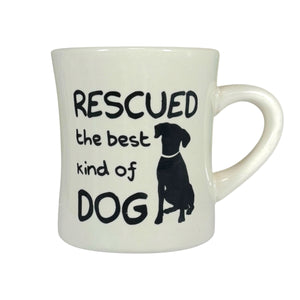 Diner Mug - Rescued The Best Kind Of Dog