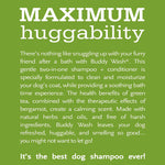 Load image into Gallery viewer, Buddy Wash Relaxing Bergamot 2in1 Shampoo and Conditioner 16 fl oz for dogs Fresh and Clean Coat Softener Description Specially Formulated to Clean and Moisturize dogs coat and creates soothing bath experience and calming scent

